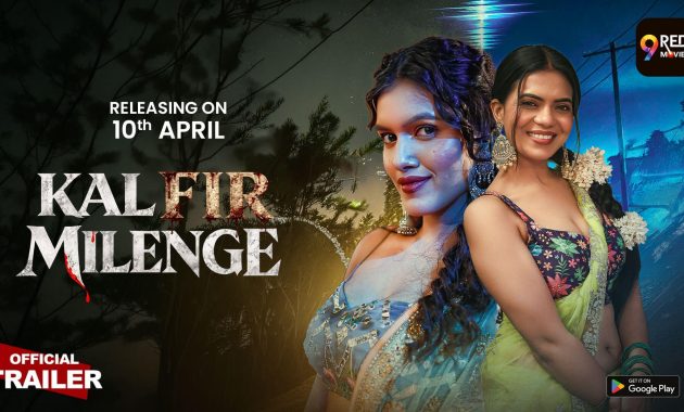 Kal Fir Milenge (2026) Watch Online 9RedMovies Web Series – Review, Cast, Story & Watch Online